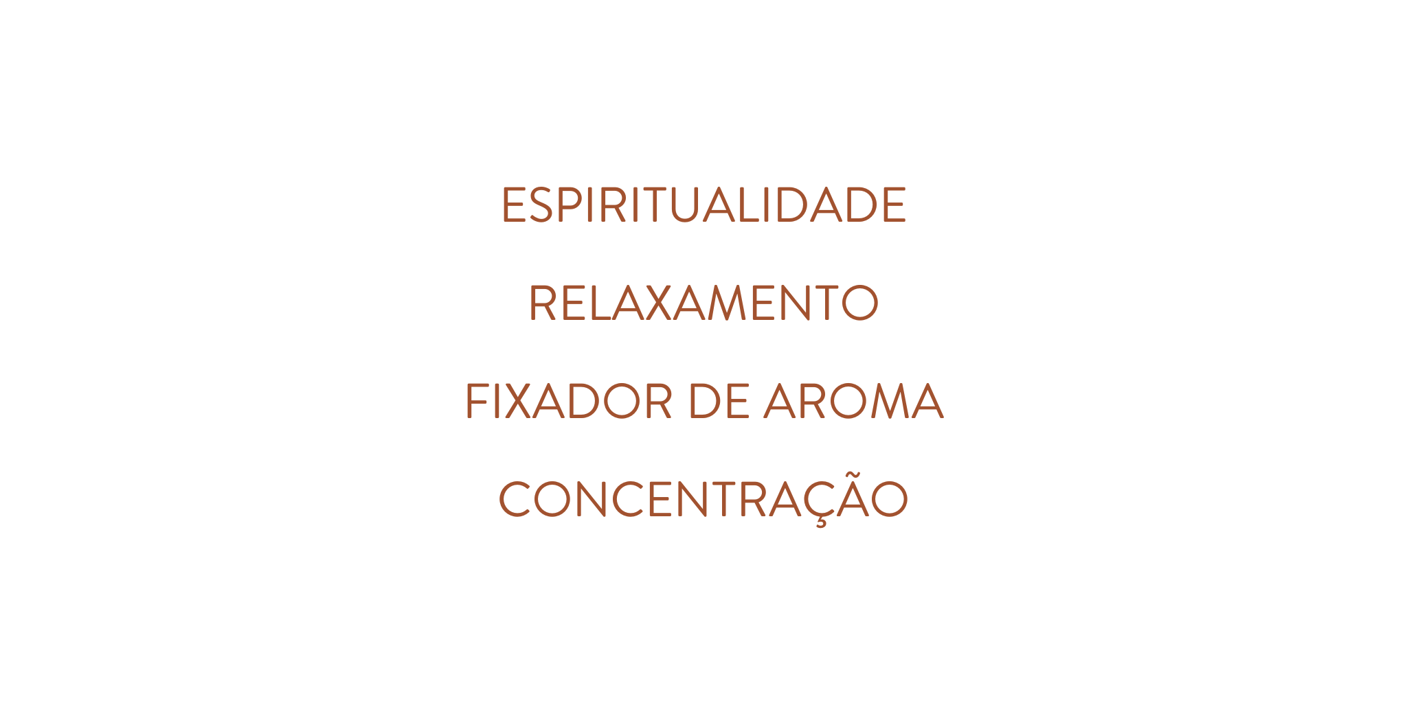Já Biradar et al. (2009) sublinham o poder do Sândalo no que diz respeito à melhoria da aprendizagem e da memória. Por fim, Sikka e Bartolome (2018) fazem referência ao poder fixador do óleo de Sândalo, uma excelente base para perfumes, assegurando que duram mais tempo na pele.